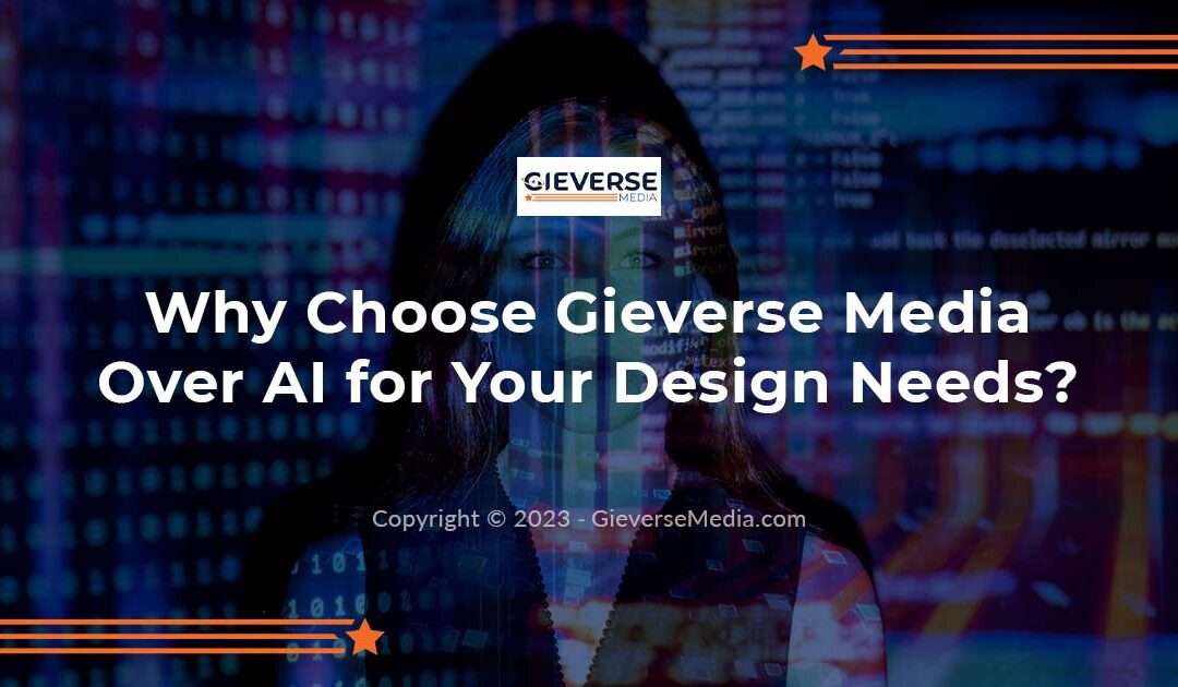 Gieverse Media Over AI for Your Design Needs